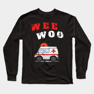 WEE WOO Ambulance! Splat Edition Long Sleeve T-Shirt